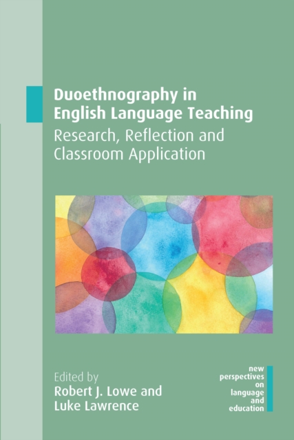 Duoethnography in English Language Teaching : Research, Reflection and Classroom Application, EPUB eBook