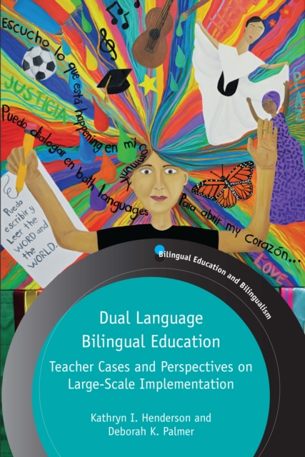 Dual Language Bilingual Education : Teacher Cases and Perspectives on Large-Scale Implementation, EPUB eBook