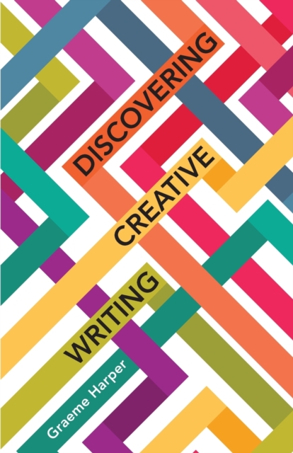 Discovering Creative Writing, Paperback / softback Book
