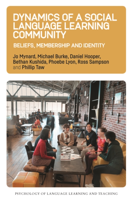 Dynamics of a Social Language Learning Community : Beliefs, Membership and Identity, EPUB eBook