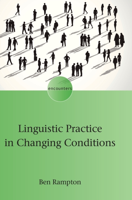 Linguistic Practice in Changing Conditions, Hardback Book