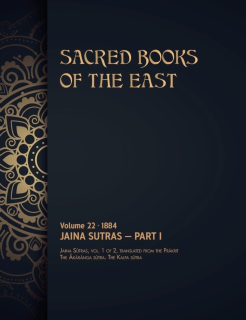 Jaina Sutras : Volume 1 of 2, Hardback Book