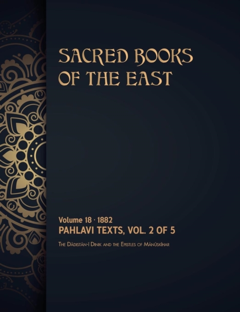 Pahlavi Texts : Volume 2 of 5, Hardback Book