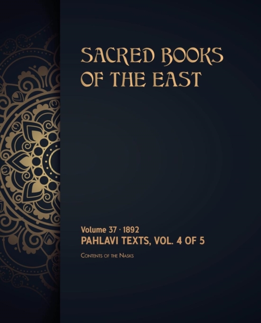 Pahlavi Texts : Volume 4 of 5, Paperback / softback Book