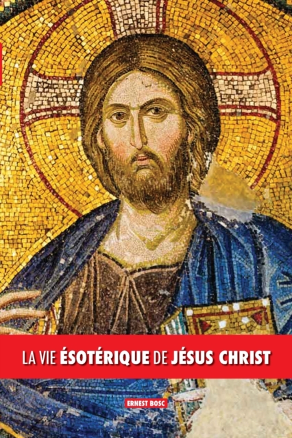 La vie esoterique de Jesus Christ, Paperback / softback Book