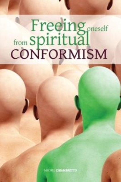 Freeing oneself from spiritual conformism, Paperback / softback Book