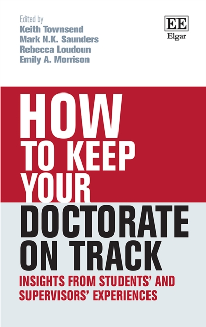 How to Keep your Doctorate on Track : Insights from Students' and Supervisors' Experiences, PDF eBook