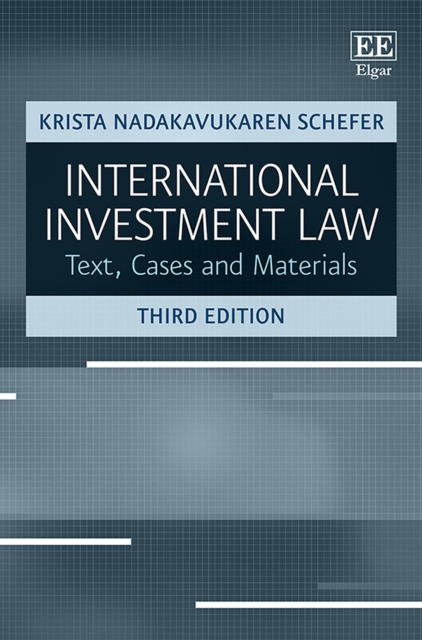 International Investment Law : Text, Cases and Materials, Third Edition, PDF eBook