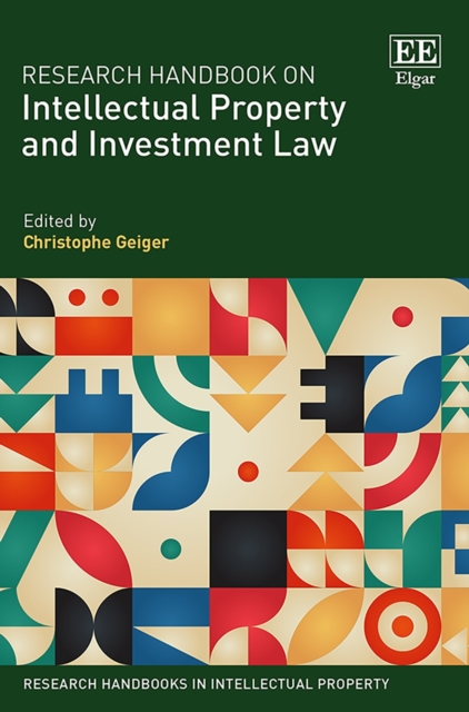 Research Handbook on Intellectual Property and Investment Law, PDF eBook