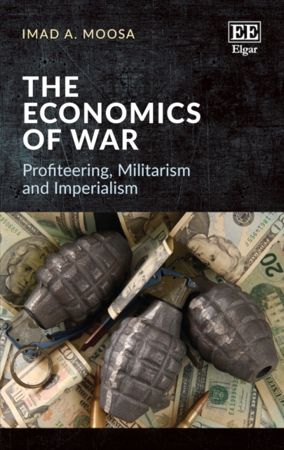 Economics of War : Profiteering, Militarism and Imperialism, PDF eBook