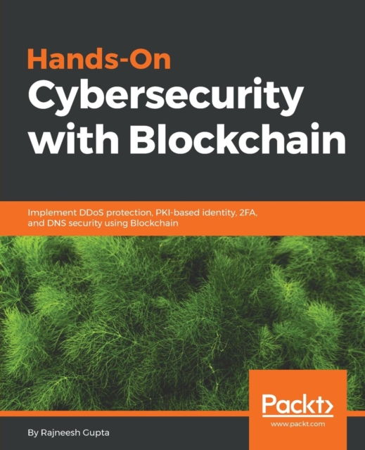 Hands-On Cybersecurity with Blockchain, Electronic book text Book