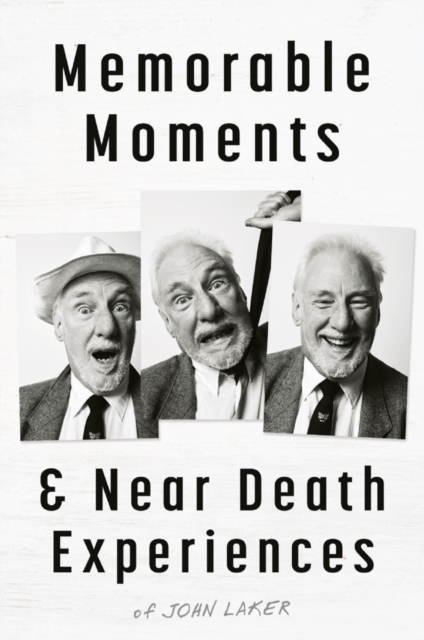 Memorable Moments and Near Death Experiences, Paperback / softback Book