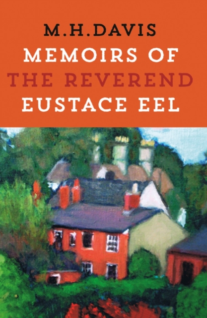 Memoirs of the Reverend Eustace Eel, Paperback / softback Book