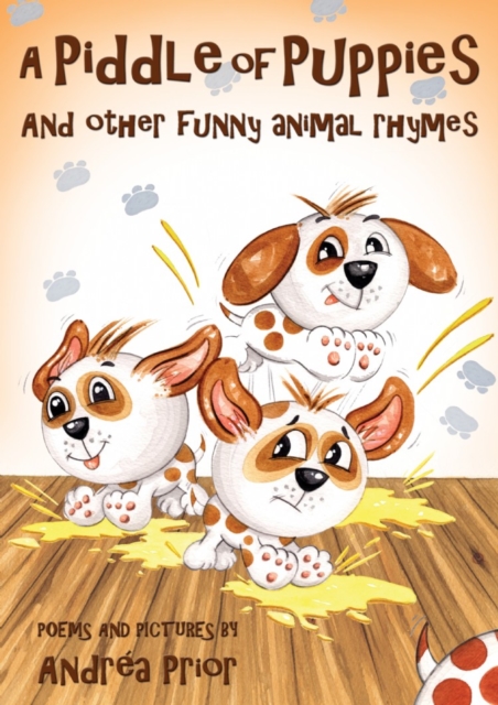 A Piddle of Puppies : And Other Funny Animal Rhymes, Paperback / softback Book