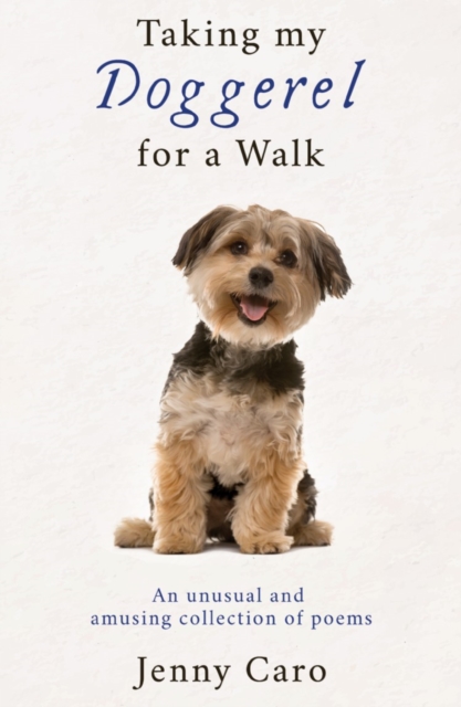 Taking My Doggerel for a Walk, Hardback Book
