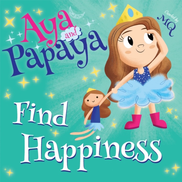 AYA and PAPAYA Find Happiness, Paperback / softback Book