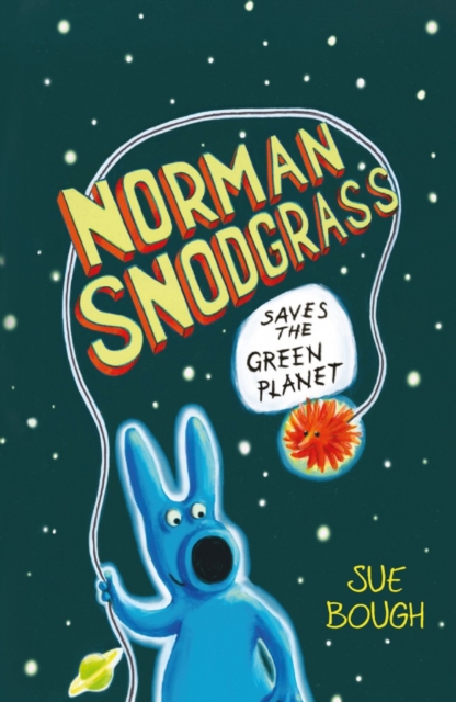 Norman Snodgrass Saves the Green Planet, Paperback / softback Book