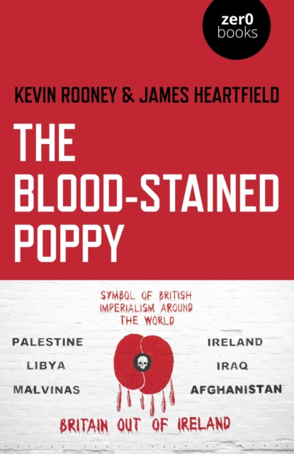 The Blood-Stained Poppy : A Critique Of The Politics Of Commemoration, EPUB eBook