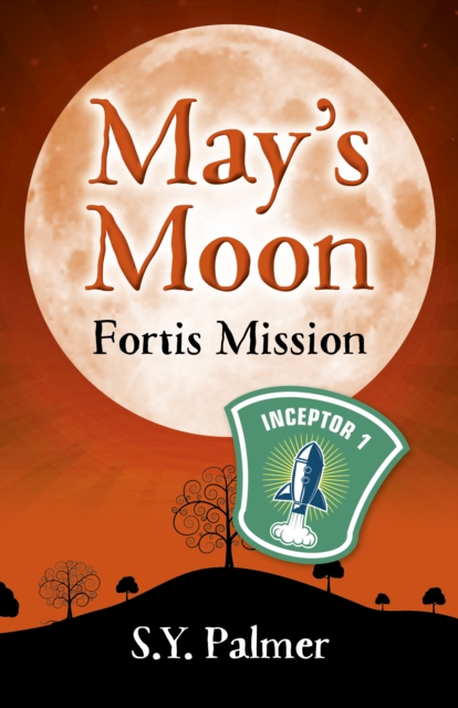 May's Moon: Fortis Mission - Book II, Paperback / softback Book