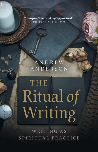 Ritual of Writing, The - Writing as Spiritual Practice, Paperback / softback Book