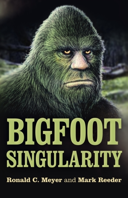 Bigfoot Singularity, Paperback / softback Book