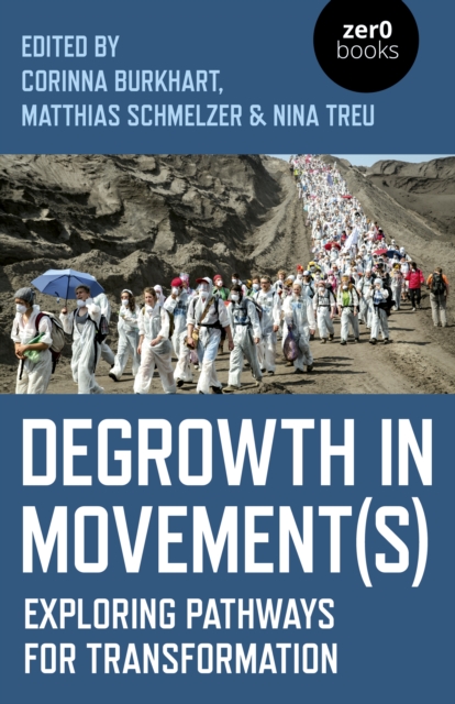 Degrowth in Movement(s) : Exploring pathways for transformation, EPUB eBook