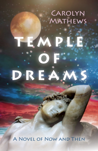 Temple of Dreams : A Novel of Now and Then, Paperback / softback Book