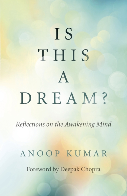 Is This a Dream? : Reflections on the Awakening Mind, Paperback / softback Book