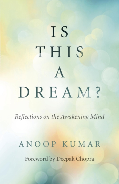 Is This a Dream? : Reflections on the Awakening Mind, EPUB eBook