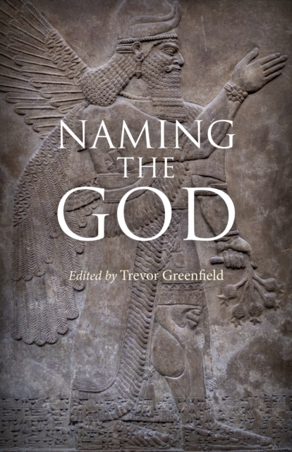 Naming the God, Paperback / softback Book