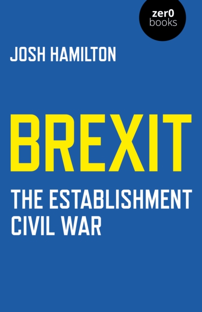 Brexit: The Establishment Civil War, Paperback / softback Book