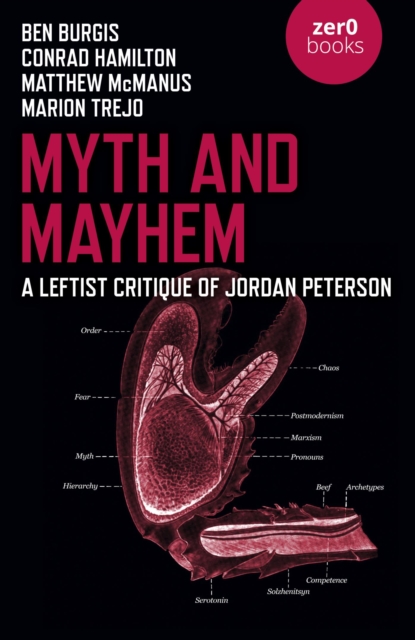 Myth and Mayhem : A Leftist Critique of Jordan Peterson, EPUB eBook
