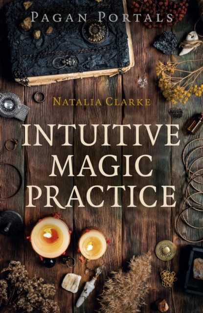 Pagan Portals - Intuitive Magic Practice, EPUB eBook