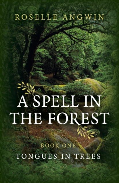 Spell in the Forest, A - Book 1 - Tongues in Trees, Paperback / softback Book