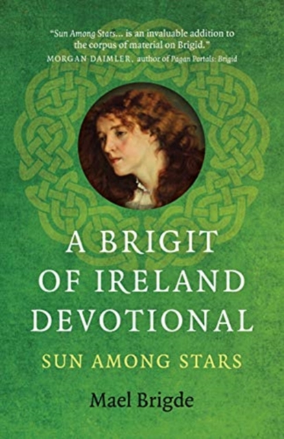 A Brigit of Ireland Devotional : Sun Among Stars, Paperback / softback Book