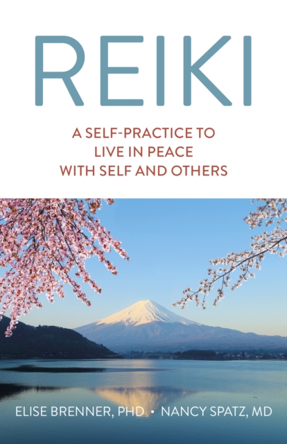 Reiki: A Self-Practice To Live in Peace with Self and Others, EPUB eBook