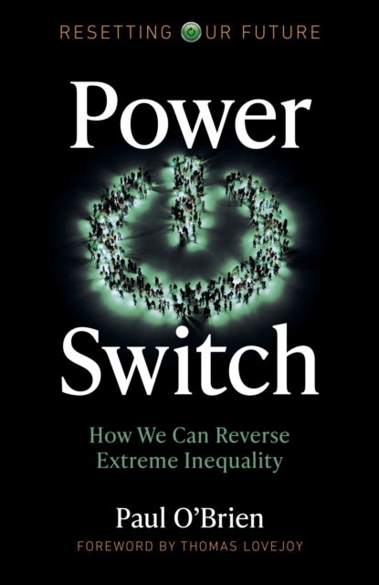 Power Switch : How We Can Reverse Extreme Inequality, EPUB eBook