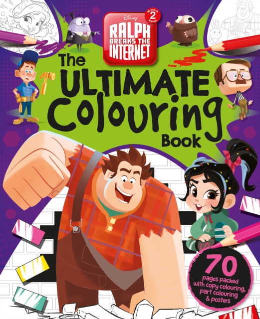 Disney - Wreck It Ralph 2: The Ultimate Colouring Book, Paperback / softback Book