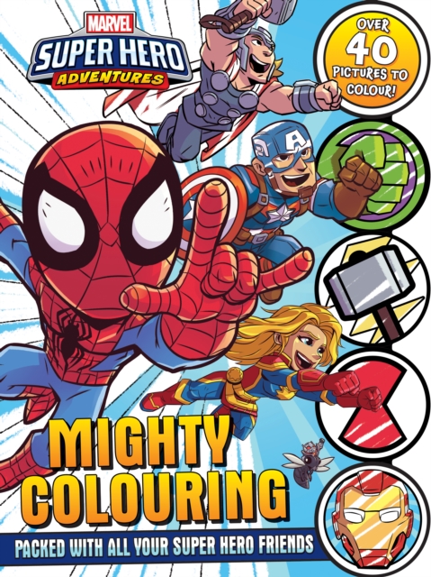 Marvel - Super Hero Adventures: Mighty Colouring, Paperback / softback Book