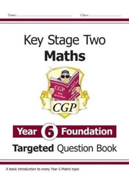 KS2 Maths Year 6 Foundation Targeted Question Book, Paperback / softback Book