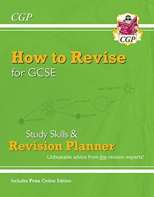 New How to Revise for GCSE: Study Skills & Planner - from CGP, the Revision Experts (inc new Videos), Paperback / softback Book