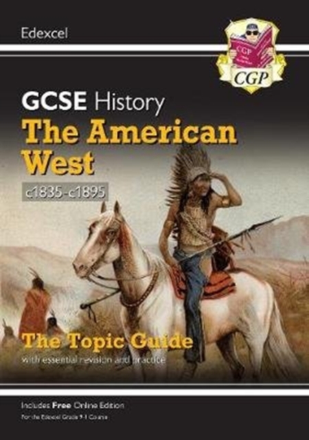 GCSE History Edexcel Topic Guide - The American West, c1835-c1895, Paperback / softback Book