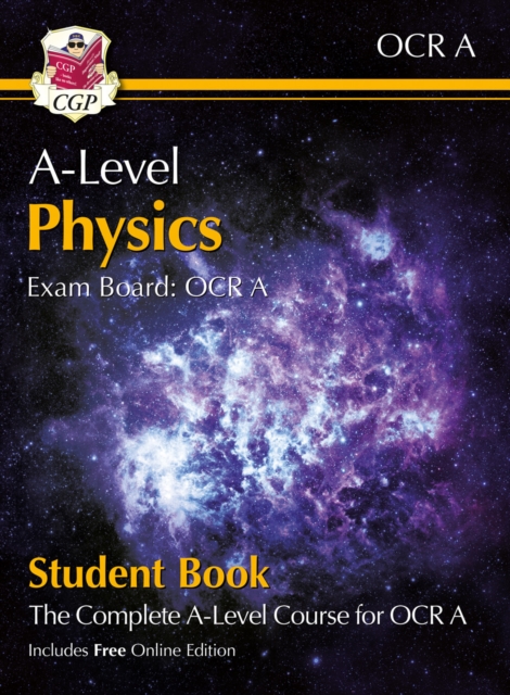 A-Level Physics for OCR A: Year 1 & 2 Student Book with Online Edition: course companion for the 2024 and 2025 exams, Paperback / softback Book