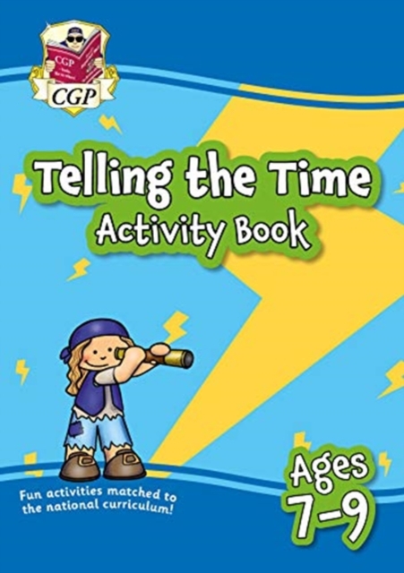 Telling the Time Activity Book for Ages 7-9, Paperback / softback Book