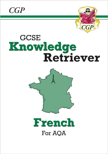 GCSE French AQA Knowledge Retriever: for the 2024 and 2025 exams: CGP ...