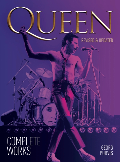 Queen: Complete Works (Updated Edition), Paperback / softback Book