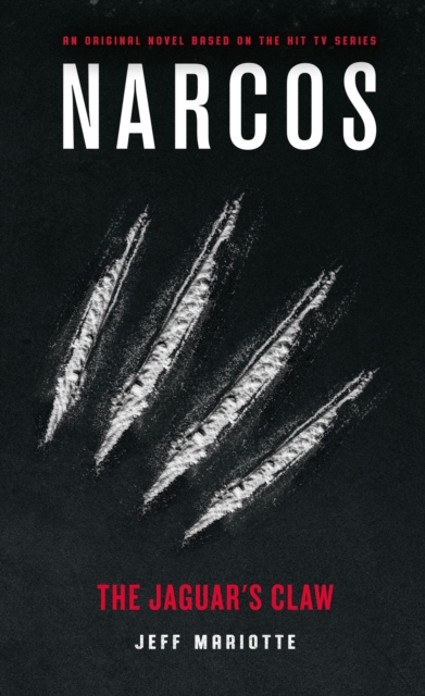 Narcos: The Jaguar's Claw, Paperback / softback Book