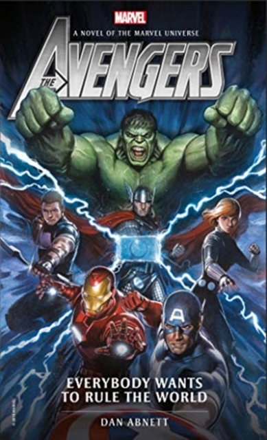 Marvel Novels - Avengers : Everybody Wants to Rule the World, Paperback / softback Book