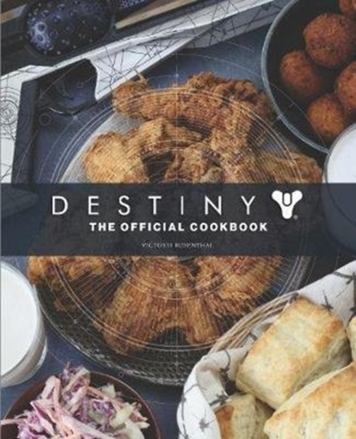 Destiny: The Official Cookbook, Hardback Book