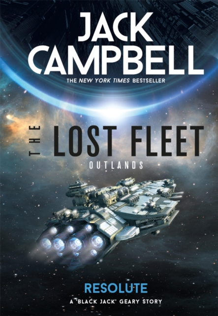 The Lost Fleet: Outlands - Resolute, EPUB eBook